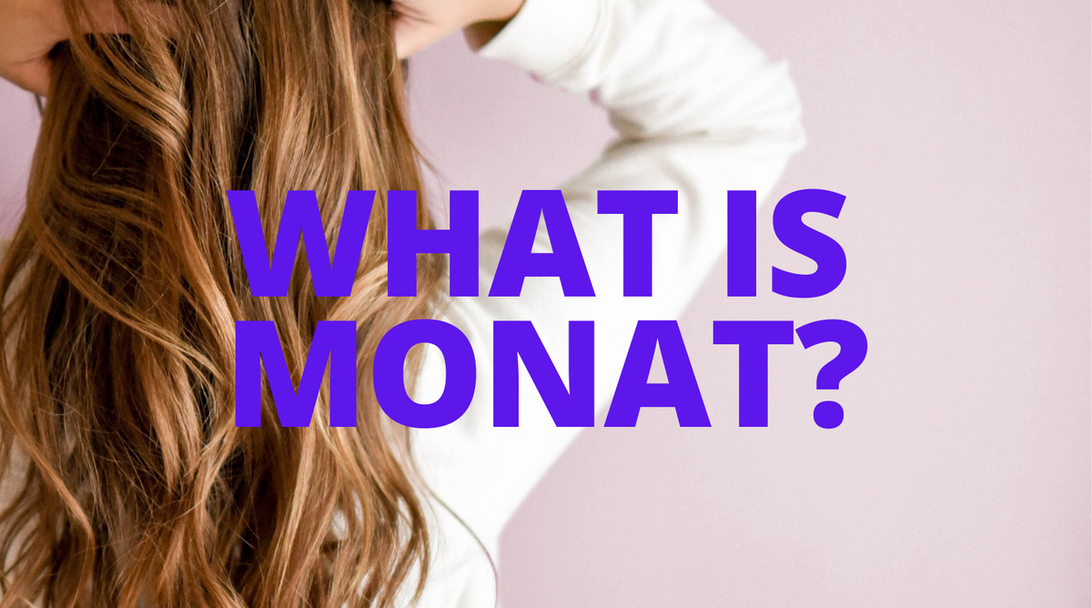 What Is MONAT?