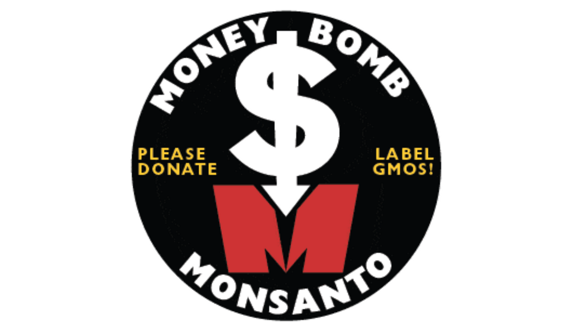 Let’s Drop a Moneybomb on Monsanto