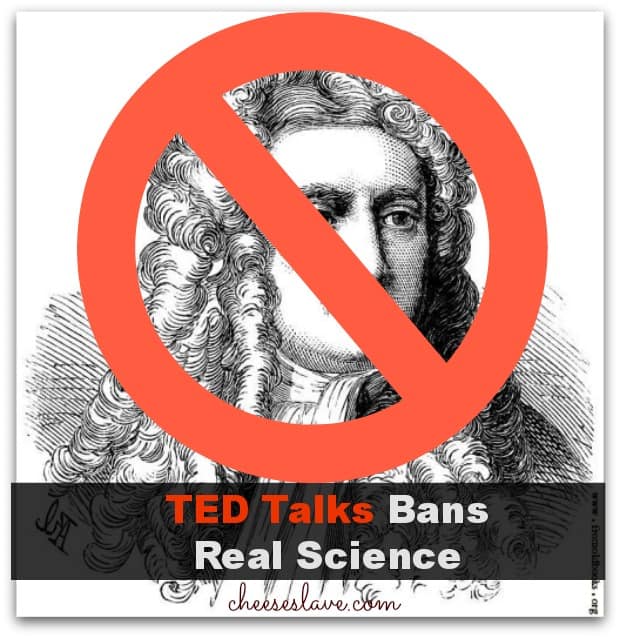 TED Talks Bans Real Science