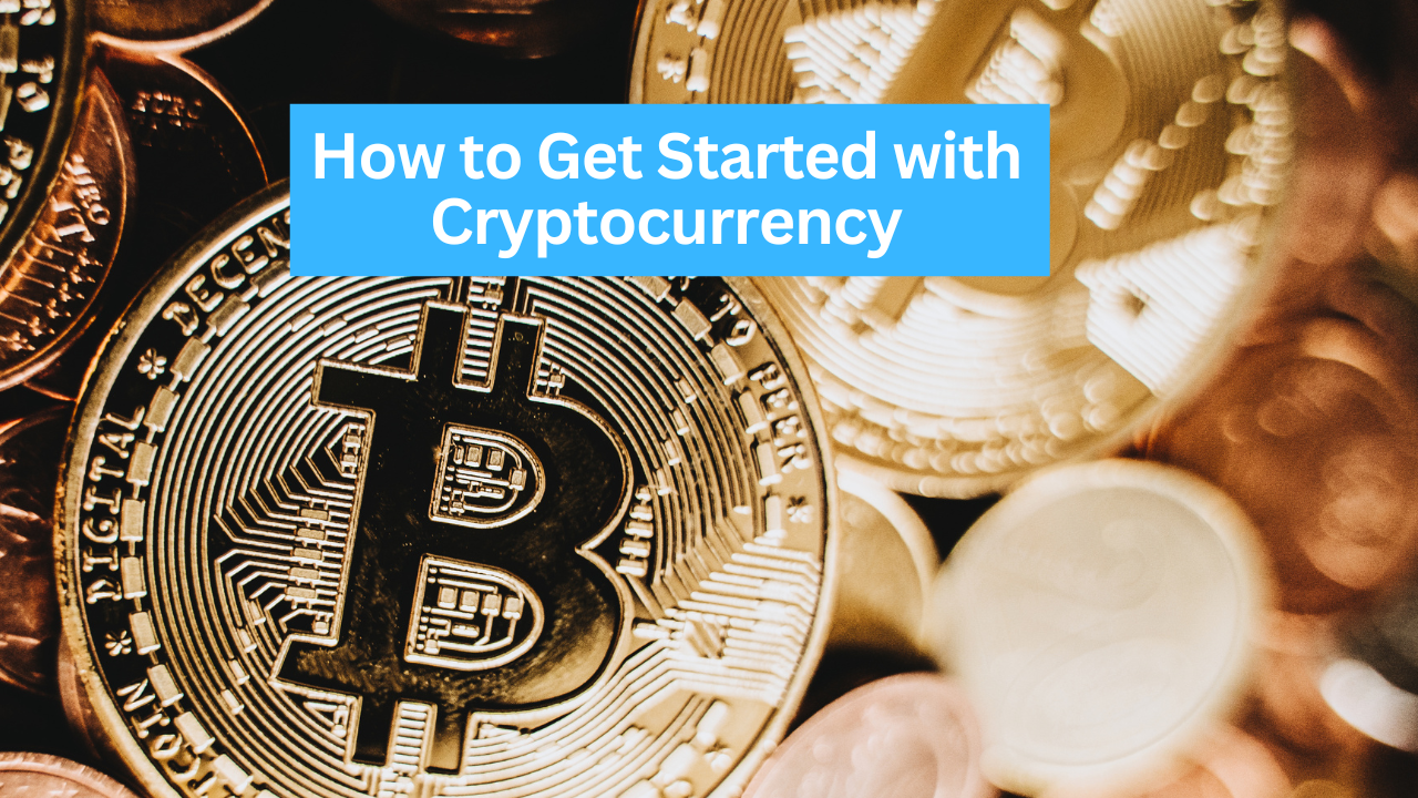 How To Get Started With Cryptocurrency