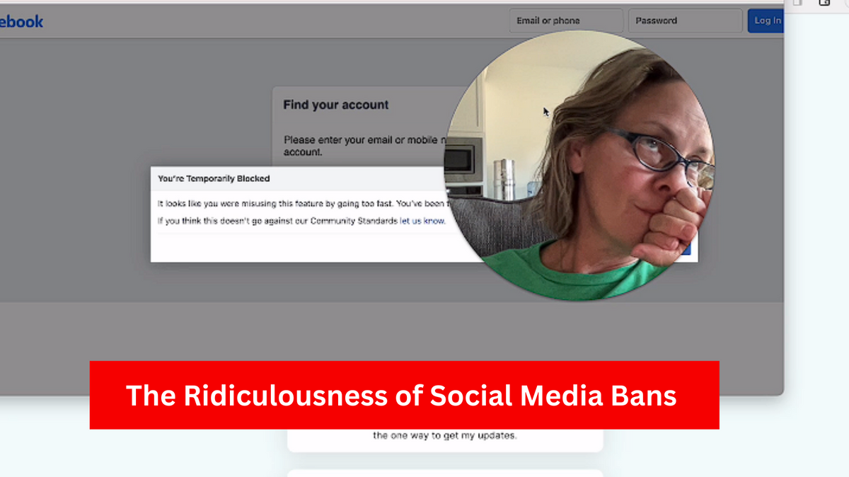 The Ridiculousness of Social Media Bans (Video)