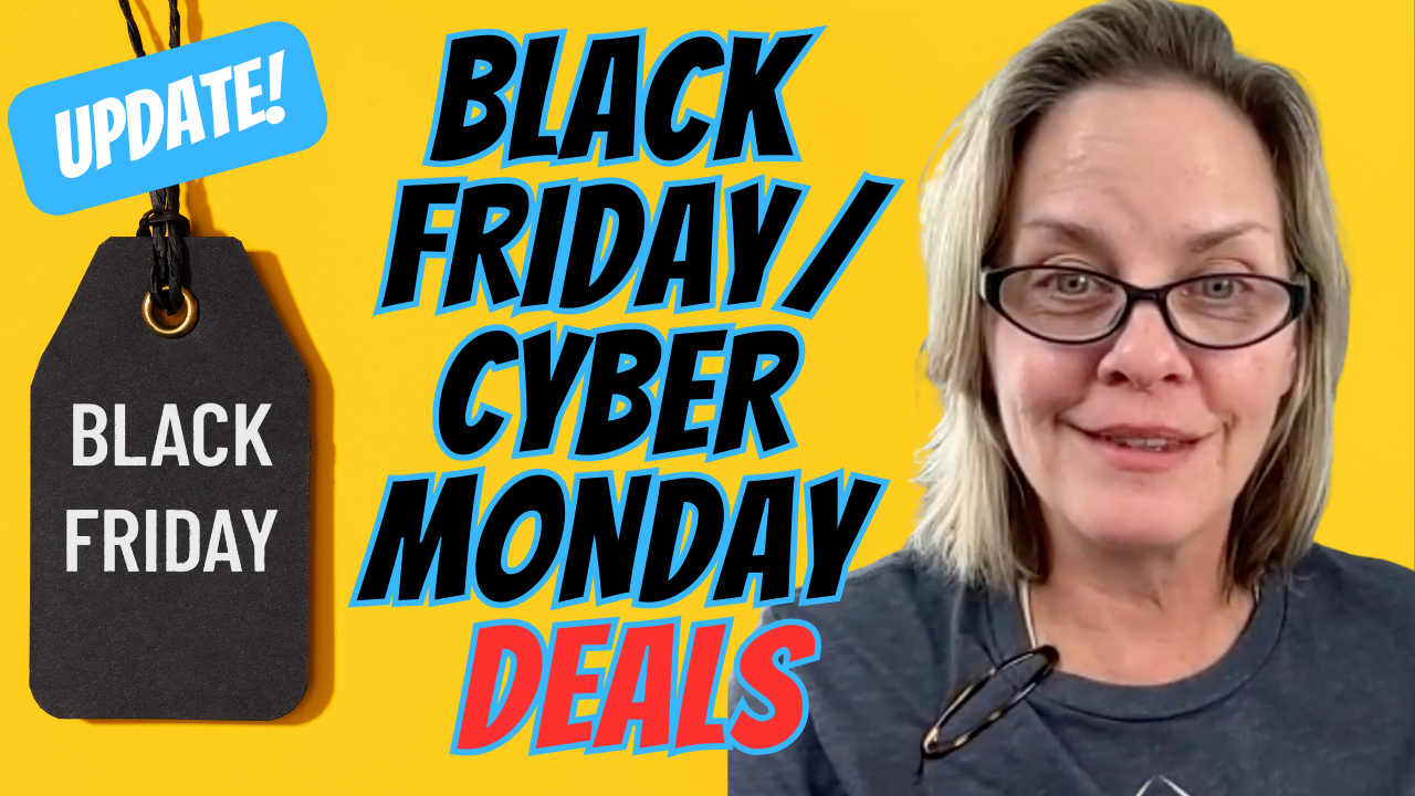 Update: Black Friday / Cyber Monday Deals (Video)
