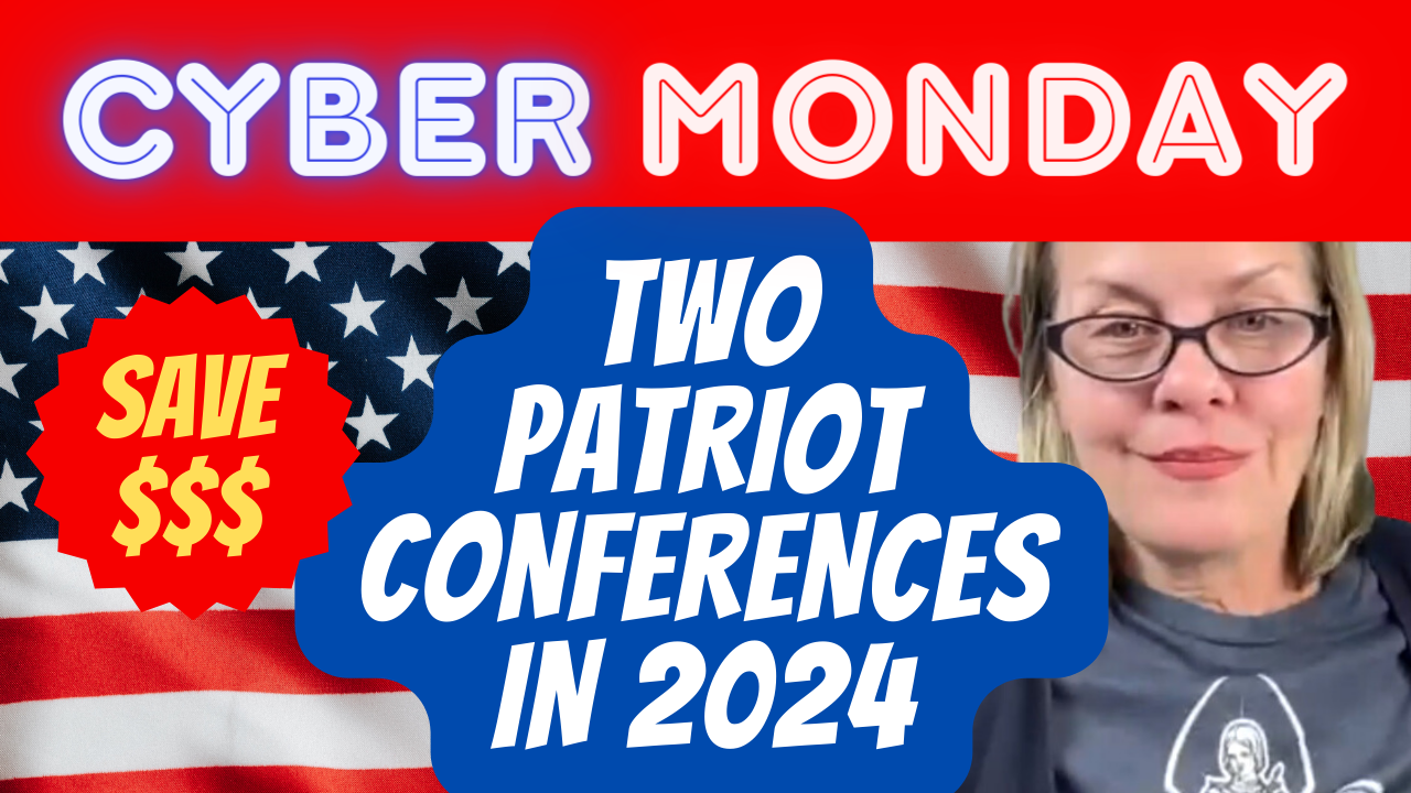 Cyber Monday Sale: Save on Two Patriot Conferences in 2024 (Video)