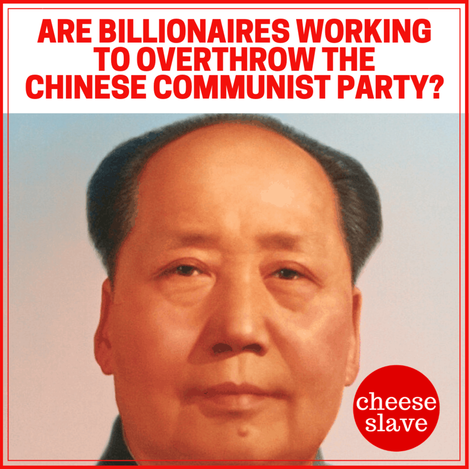 Are Billionaires Working to Overthrow the Chinese Communist Party?
