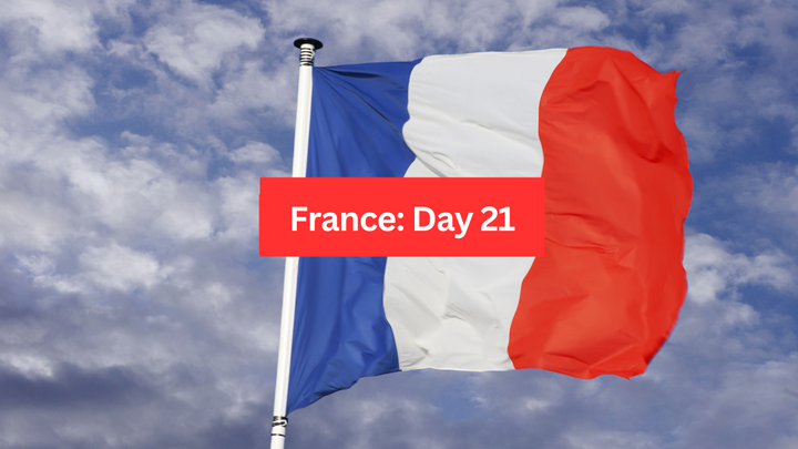 Video: France Day 21