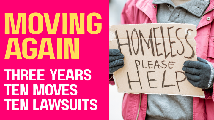 Moving Again: Three Years, Ten Moves, Ten Lawsuits
