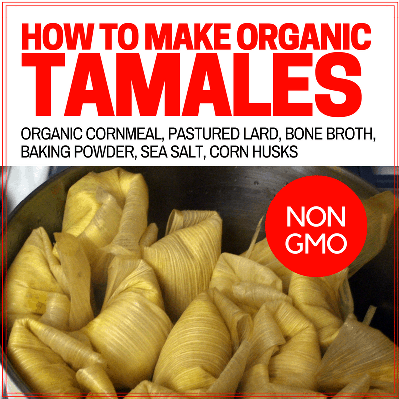 How to Make Organic Tamales with Organic Cornmeal and Lard