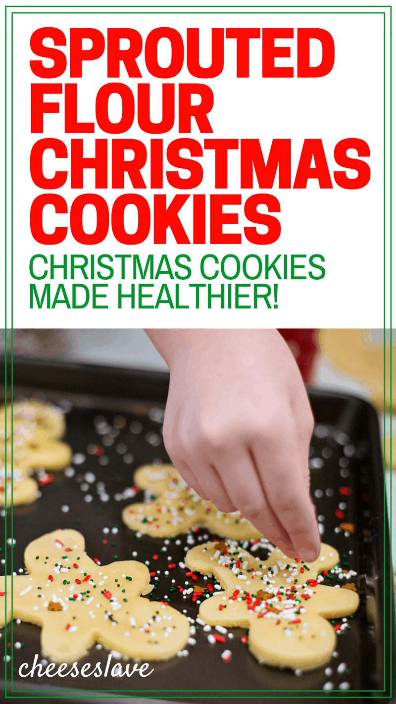 Sprouted Flour Christmas Cookies