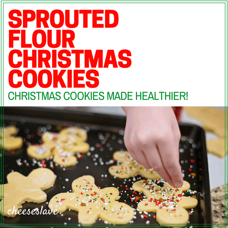 Sprouted Flour Christmas Cookies