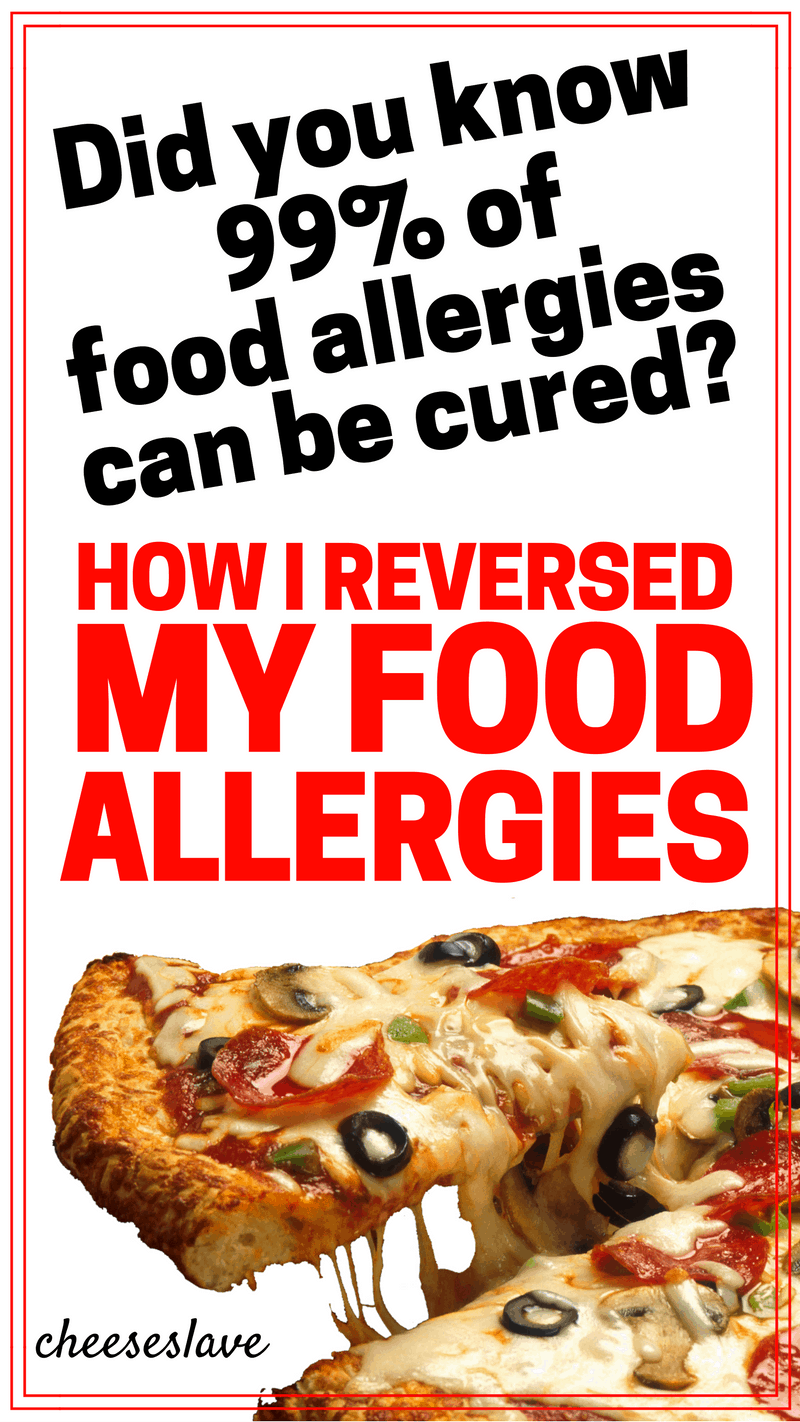 Yes, You Can Reverse Food Allergies: How I Did It