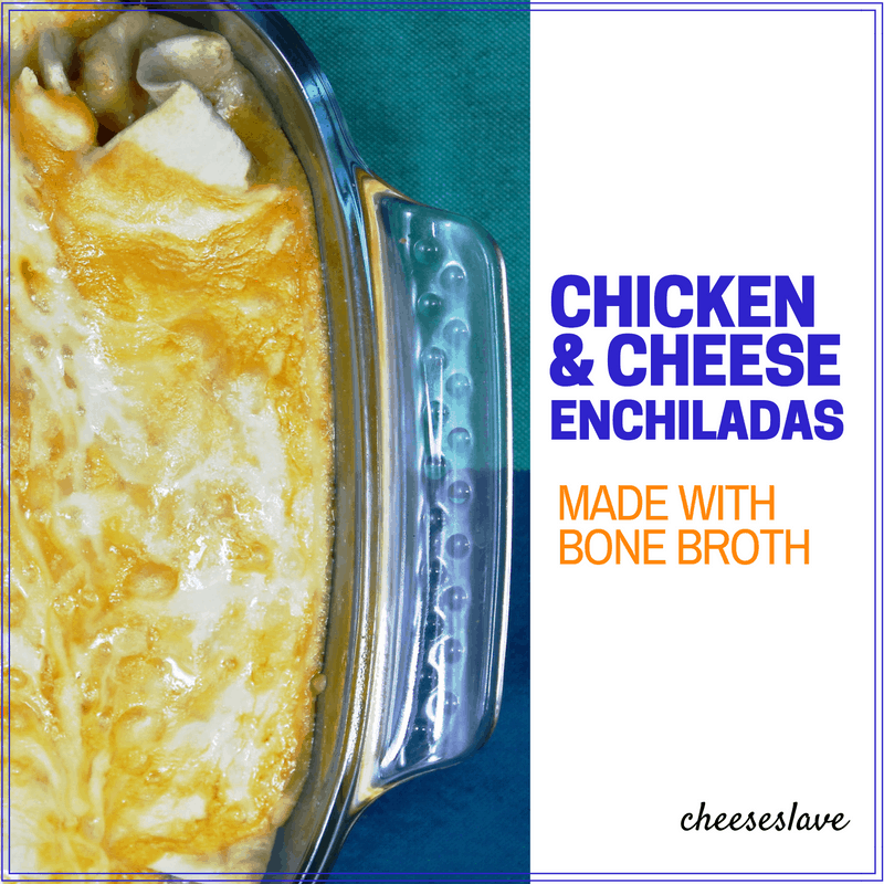 Chicken and Cheese Enchiladas