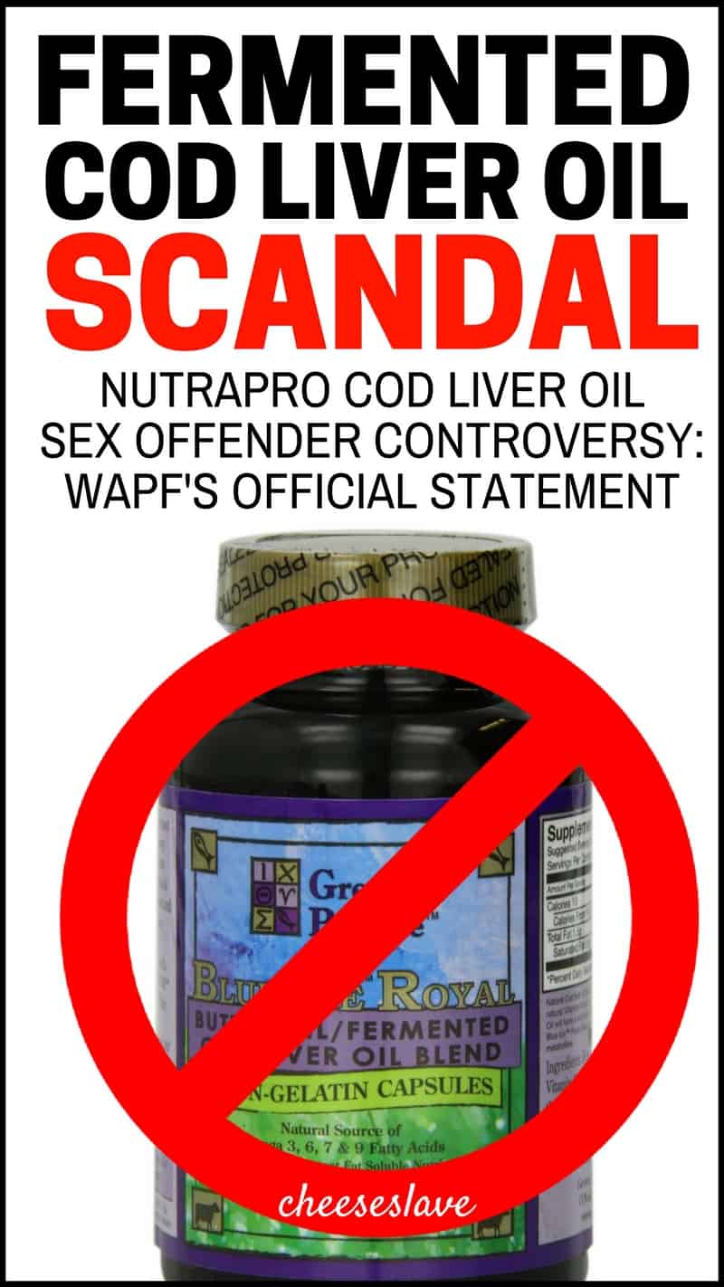 NutraPro Cod Liver Oil Sex Offender: Official WAPF Response from Sally Fallon
