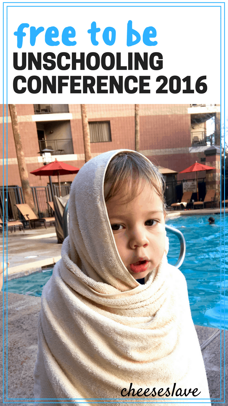 Free to Be Unschooling Conference 2016