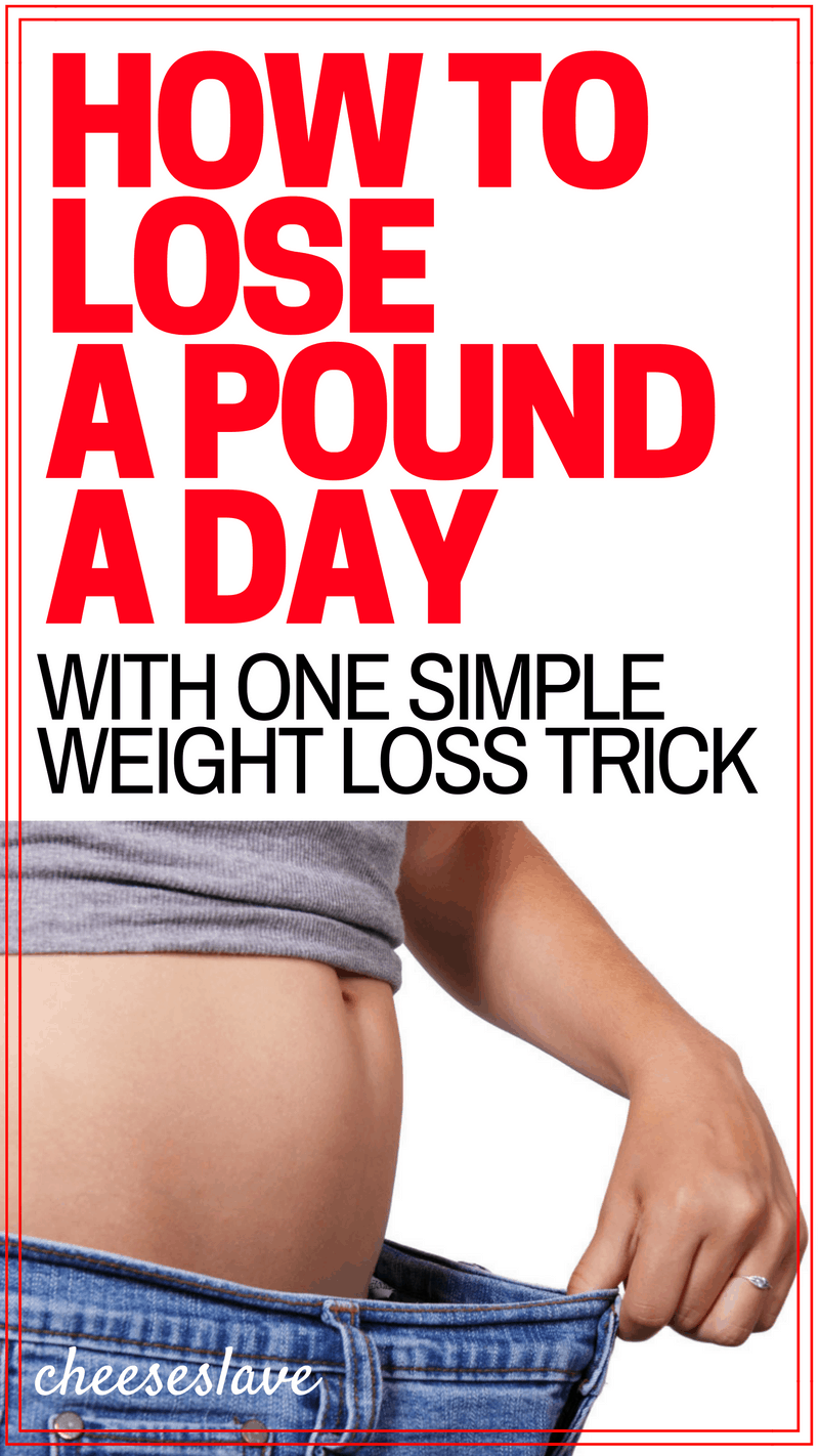 How To Lose a Pound a Day with One Simple Weight Loss Trick