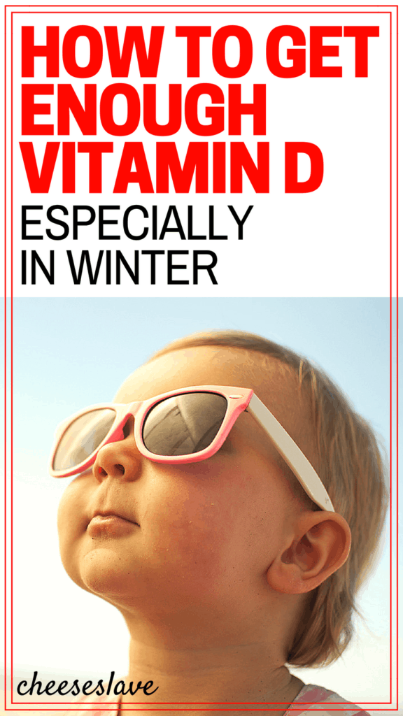 How To Get Enough Vitamin D (Especially in Winter)