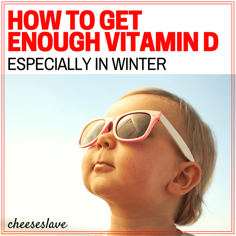 How To Get Enough Vitamin D (Especially in Winter)