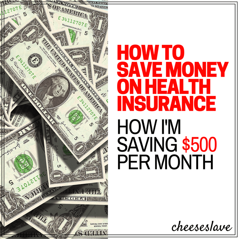 How to Save Money on Health Insurance: How I'm Saving Over $500 Per Month