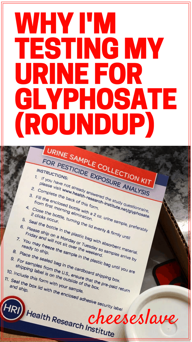 Why I'm Testing My Urine for Glyphosate