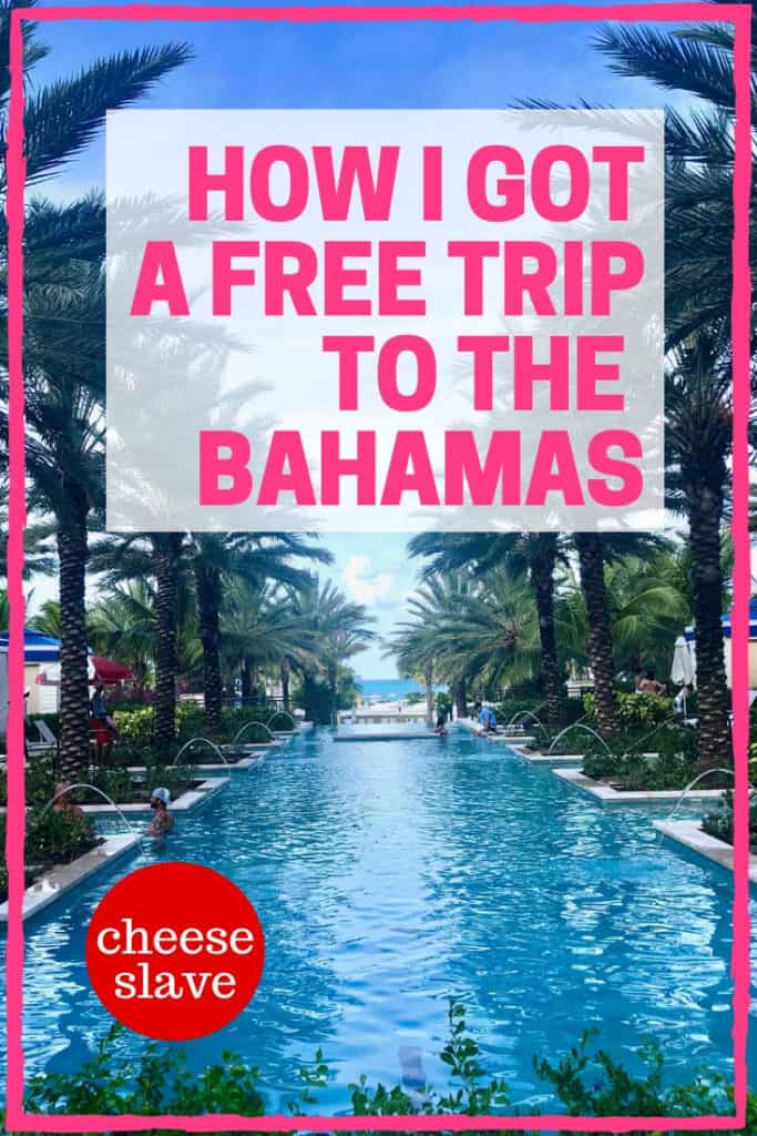 How I Got a Free Trip to the Bahamas
