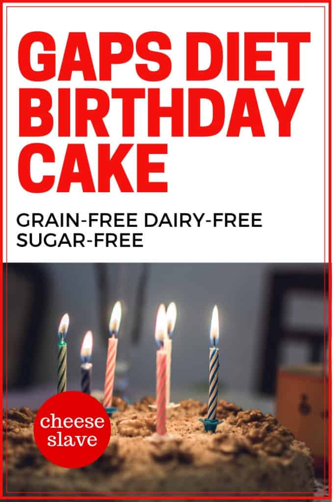 GAPS Diet Birthday Cake